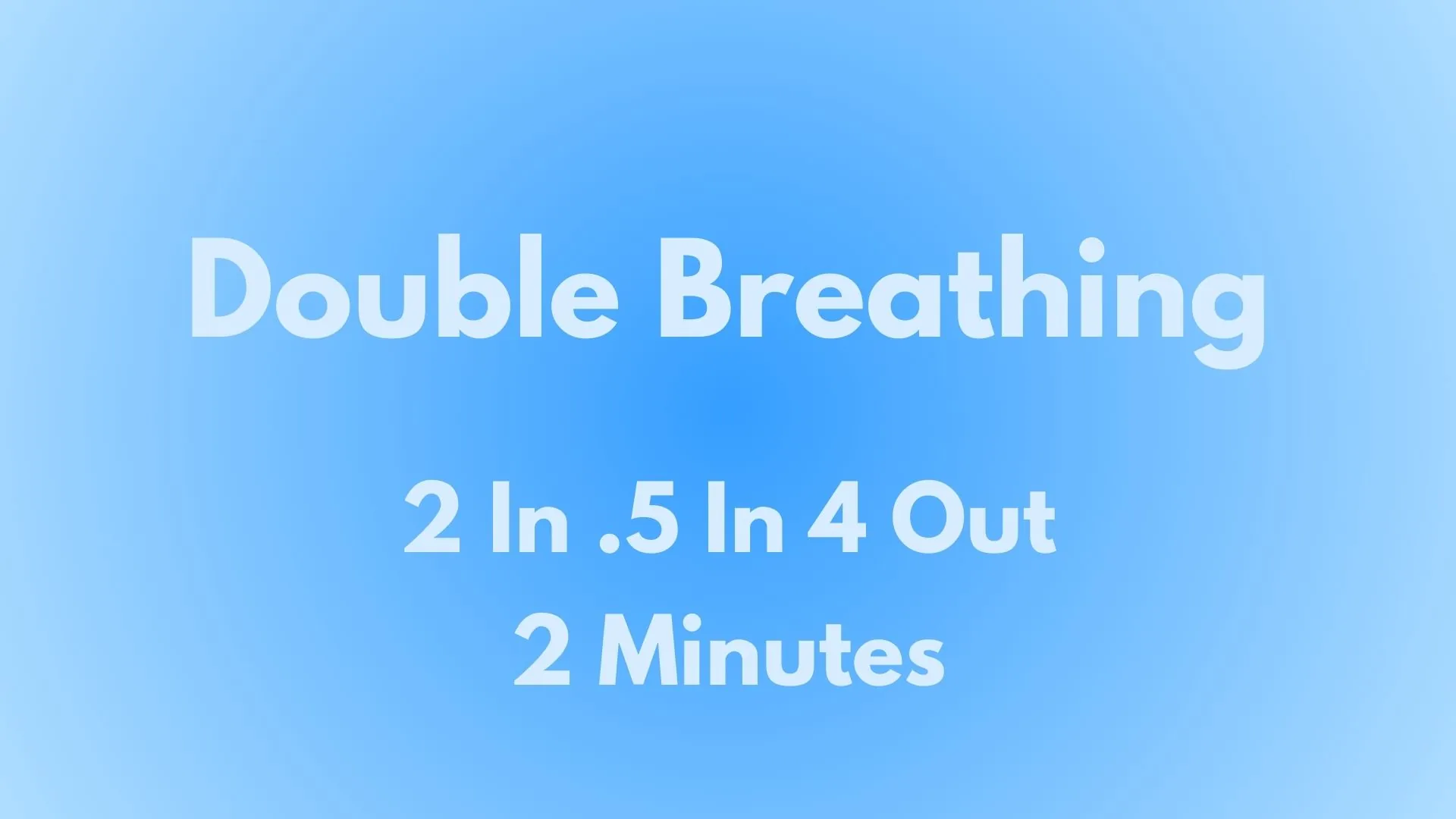 Double Breathing
